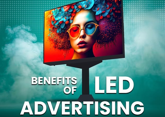 Benefits of LED Advertising Boards